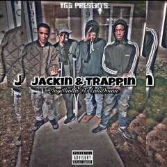 Jackin&Trappin ft.LahDman