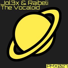 Jol3x & Raibeli - The Vocaloid (PMX Release)