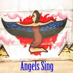 Angels Sing (Prod. By Rascal)