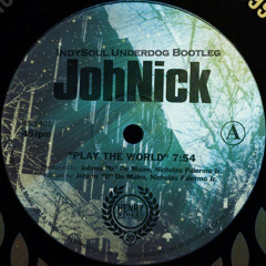 JohNick - Play The World (IndySoul Underdog Bootleg) FREE DOWNLOAD