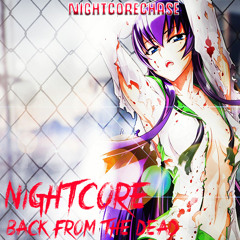 Nightcore - Back From The Dead