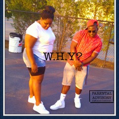 W.H.Y? ft. T.Y (prod. Problem)