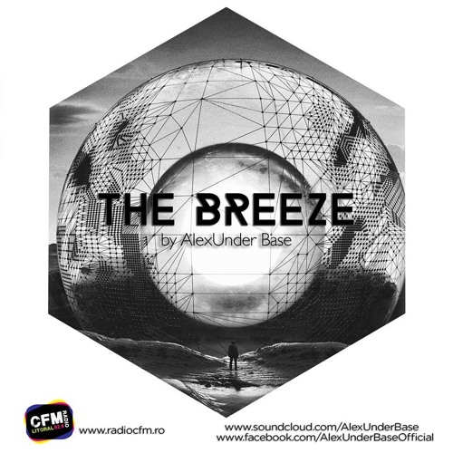 THE BREEZE By AlexUnder Base @ C FM #121 [Soundcloud]