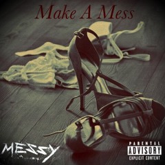 J-Mundo - Make A Mess - Ft. Edd.i.e. L & Yung$tr (Prod. By Yungstr)