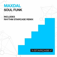 Maxdal " Soul funk " ( Original soundcloud edit)  15 January Traxsource exclusive