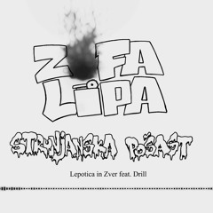 Zofa Lipa - Lepotica In Zver Feat. Drill