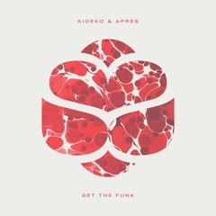 Kideko & Après - Get The funk