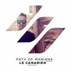 Maniana Podcast #007 - Mixed By Le Canarien