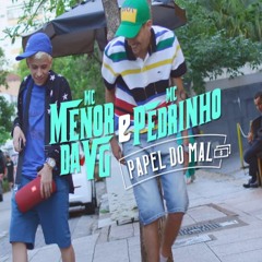 MC Menor Da VG E MC Pedrinho - Papel Do Mal -- EletroFunk (Dj Rodrigo Iaronka)