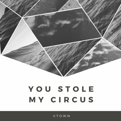 Haley Jacob - You Stole My Circus (Original Mix)