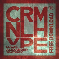 Lucas Alexander - Beastie Boy (Original Mix) FREE DOWNLOAD
