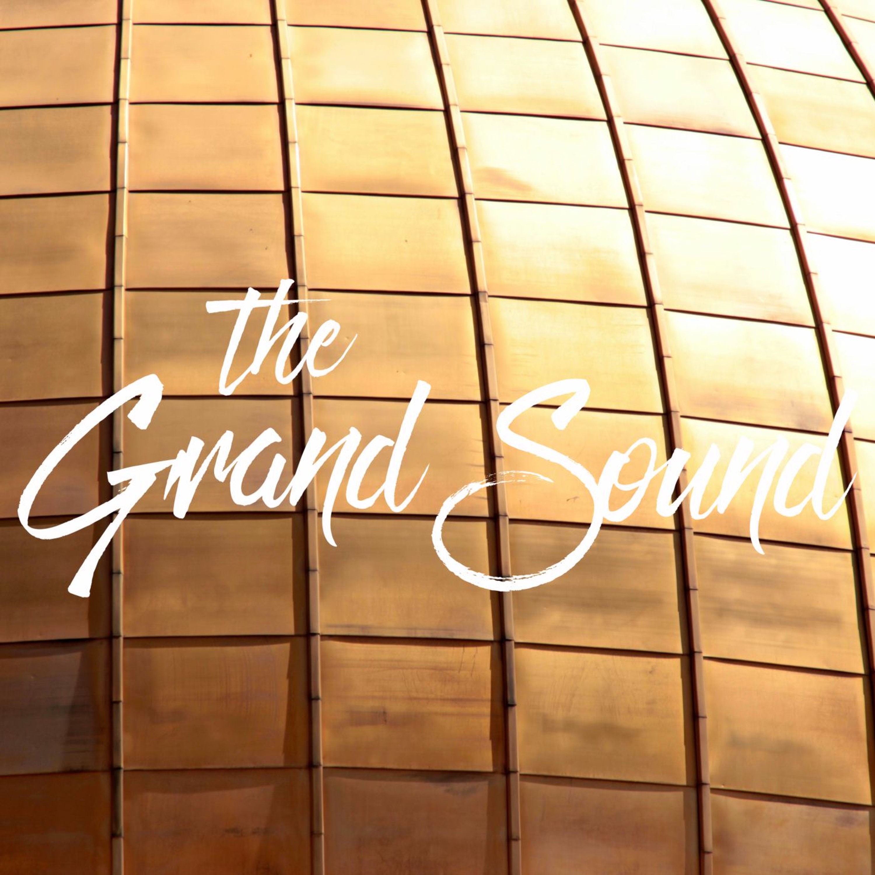 The Grand Sound Podcast