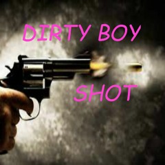 Dirty Boy - Shot (Original Mix)