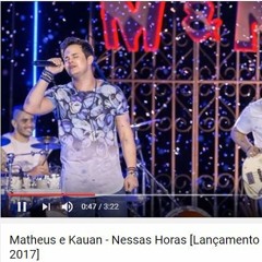 Matheus E Kauan - Nessas Horas (Versão HQ - Completa)