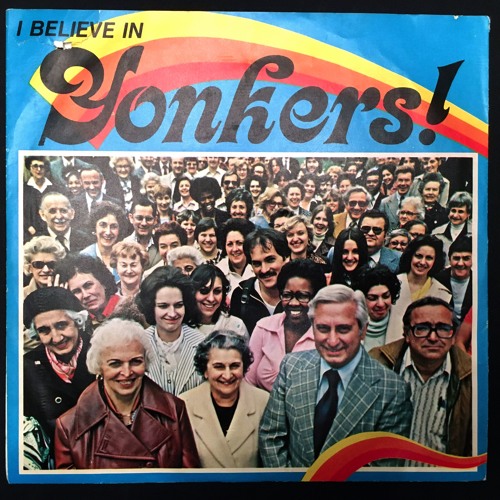 I Believe In Yonkers ( Side A) Song