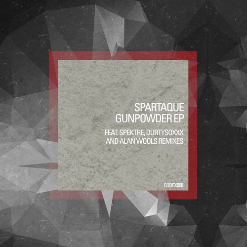 Spartaque - Gunpowder EP [Codex Recordings]