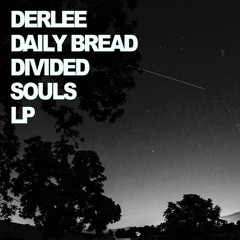 Derlee & Daily Bread - Hell & Back [Divided Souls LP available 12/13]