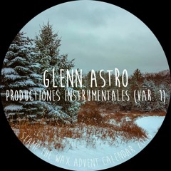 Glenn Astro -  Productiones Instrumentales (Var. 1)