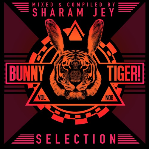 Bunny Tiger Selection Vol. 8 - Mixed By Sharam Jey (Free Download)
