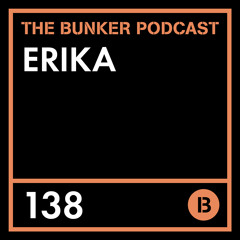 The Bunker Podcast 138: Erika