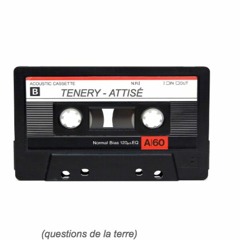 ATTISÉ (QUESTION DE LA TERRE)