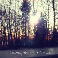 Sunday Heat - Mistakes