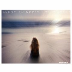 Glory to God