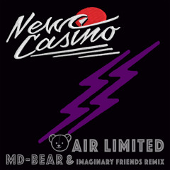New Casino - Air Limited (MD-BEAR & Imaginary Friends Remix)