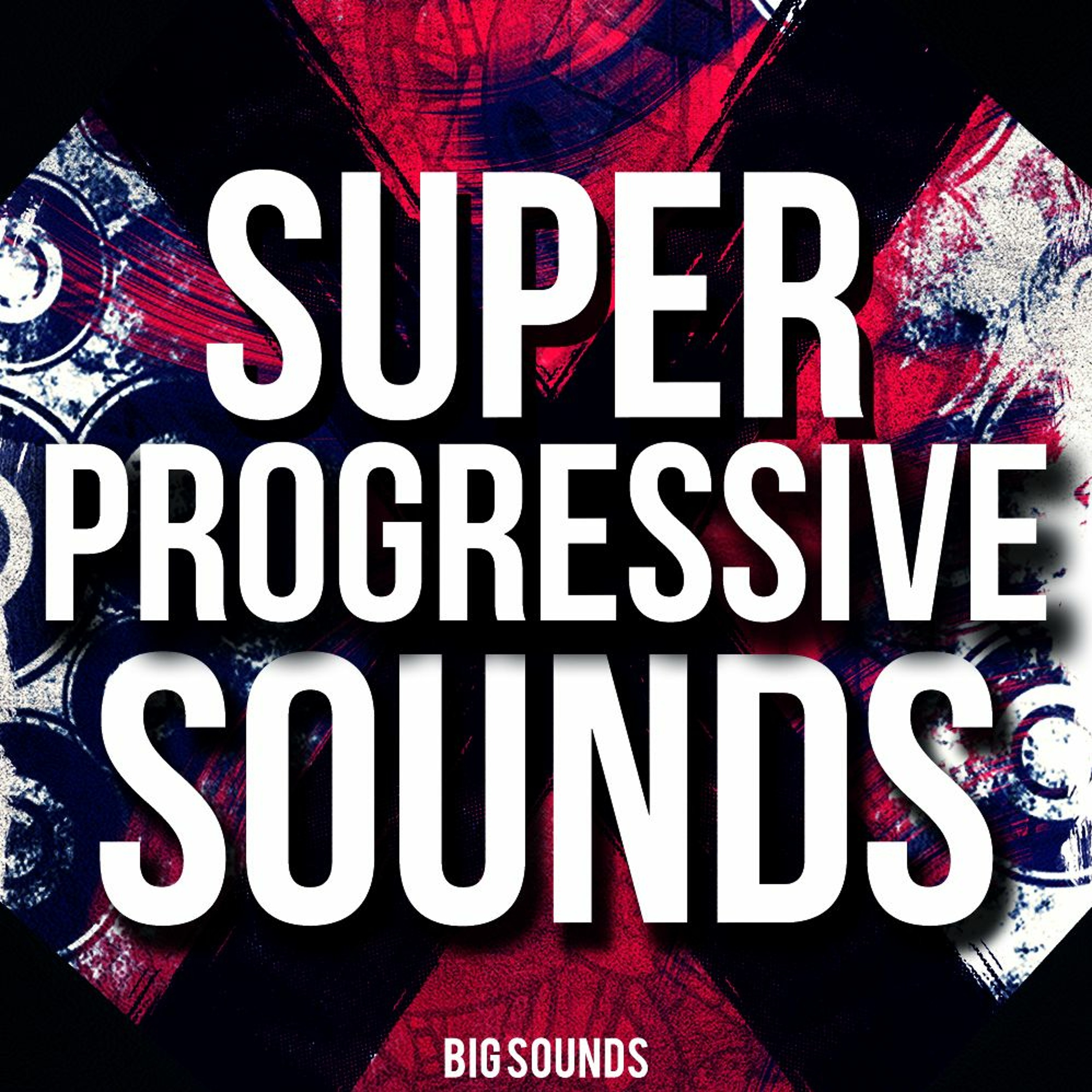 Big Sounds Super Progressive Sounds[Sample pack-Construction Kits-Midi Files-VST Presets] episode artwork