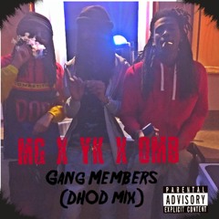 Gang Members(DHODmix)- MelloGeechie x OMB_Dready x DMO