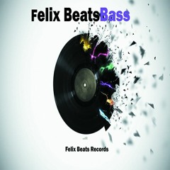 Felix Beats - Bass (Coming Soon)