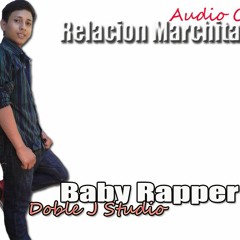 Relacion Marchita - Baby Rapper - Audio 2016 - Prod : Doble J Studio