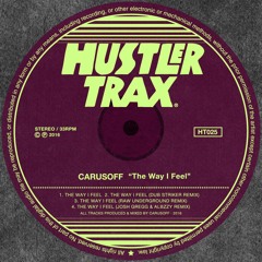 [HT025] Carusoff - The Way I Feel EP incl. Dub Striker, Raw Underground, Josh Gregg & Albzzy Rmx