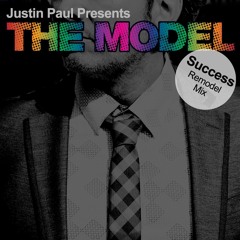 Success (Remodel Mix) by Justin Paul Presents THE MODEL