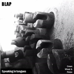 CWP007A1_BLAP_Speaking In Tongues (prev)