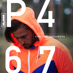 XLR8R Podcast 467: Vincent Casanova