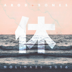 aRod + BONES - Holidaze 2016 Mix