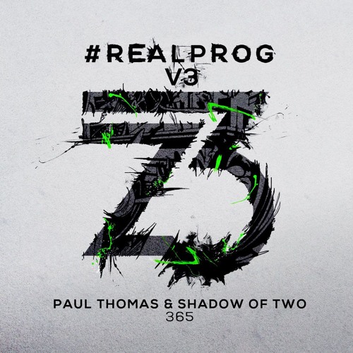 Paul Thomas & Shadow Of Two - 365 (REALPROG V.3) Out Now