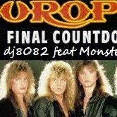 Europe - The Final  Countdown - Bootleg dj8082 Feat Monsterman