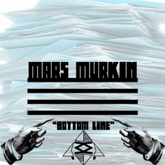 Mars Murkin - Bottom Line