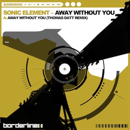 Sonic Element - Away Without You (Thomas Datt Remix)