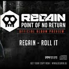 Regain - Roll it