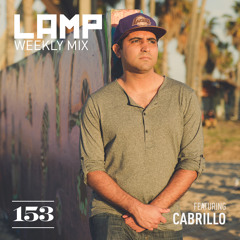 LAMP Weekly Mix #153 feat. Cabrillo