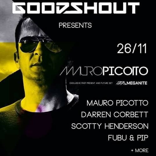 Scotty Henderson Live @ GoodShout Pres Mauro Picotto (Closing Set) 26.11.2016