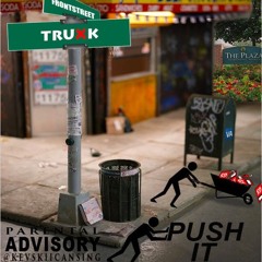 Push It - FRONTSTREET TRUXK