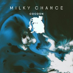Milky Chance - Cocoon (LAZU rmx)