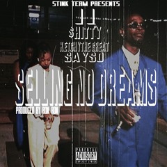 2 $hitty-Selling No Dreams FT. Ketchythegreat & SaySo (Prod.by Ron-Ron)