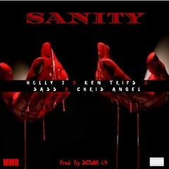 Sanity - Trip Gang Ft. Holly J.