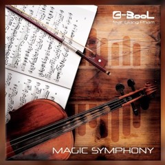 C - BooL - Magic Symphony (feat. Giang Pham)