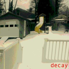 decay